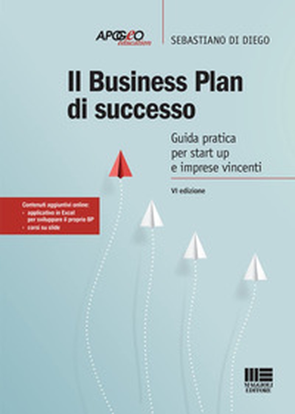 Il business plan di successo. Guida pratica per start-up e imprese vincenti - Librerie.coop Il business plan di successo. Guida pratica per start-up e imprese vincenti - Librerie.coop