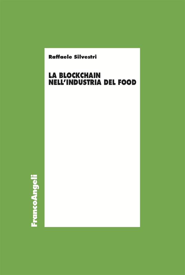 La blockchain nell'industria del food - Librerie.coop La blockchain nell'industria del food - Librerie.coop