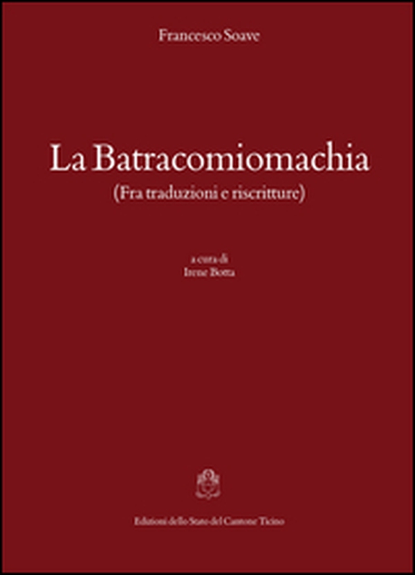 La batracomiomachia (fra traduzioni e riscritture) - Librerie.coop La batracomiomachia (fra traduzioni e riscritture) - Librerie.coop