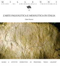 L'arte paleolitica e mesolitica in Italia - Librerie.coop