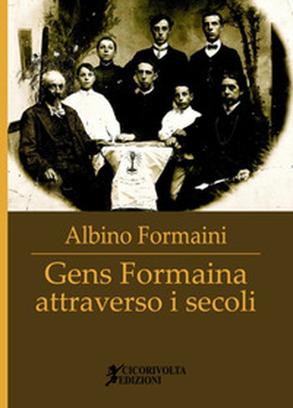 Gens Formaina attraverso i secoli - Librerie.coop Gens Formaina attraverso i secoli - Librerie.coop