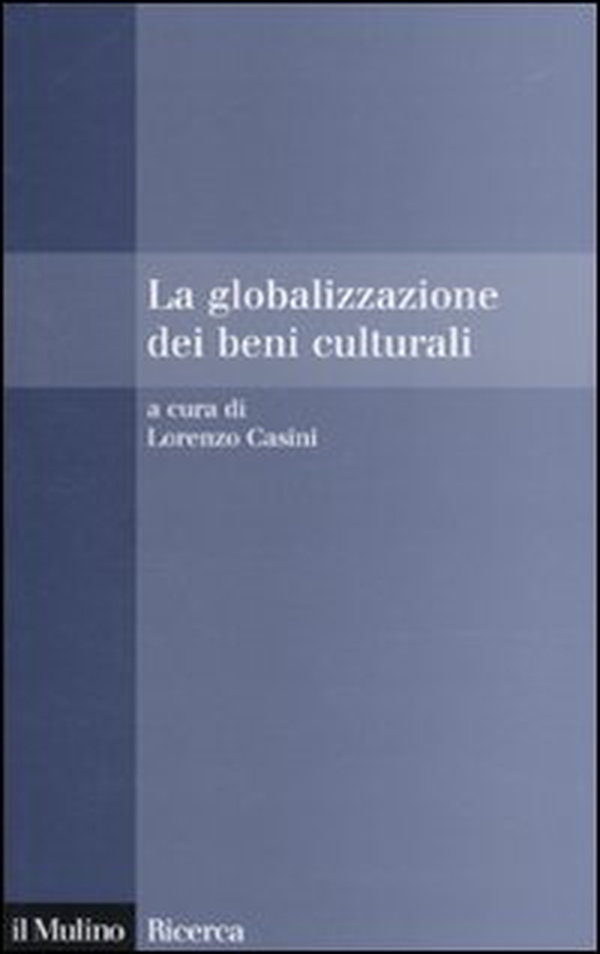 La globalizzazione dei beni culturali - Librerie.coop La globalizzazione dei beni culturali - Librerie.coop