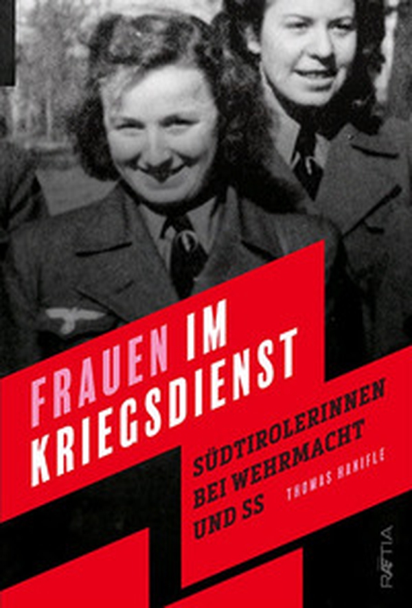 Frauen im kriegsdienst. Südtirolerinnen bei Wehrmacht und SS - Librerie.coop Frauen im kriegsdienst. Südtirolerinnen bei Wehrmacht und SS - Librerie.coop