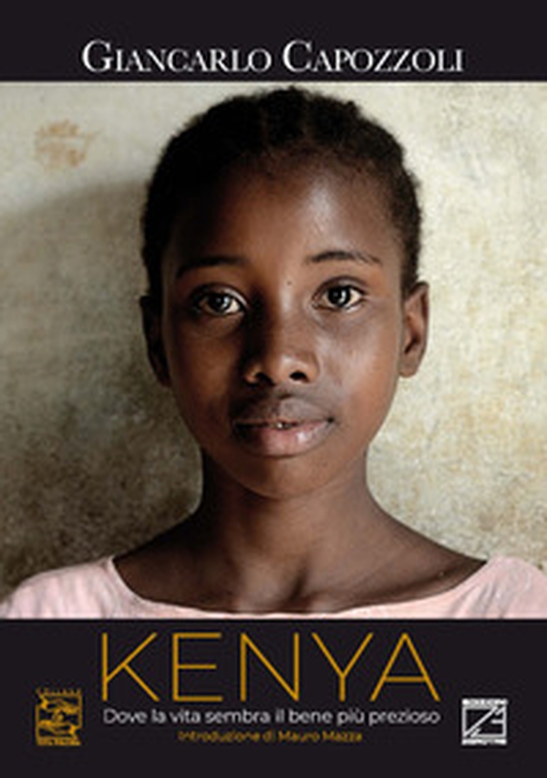 Kenya. Dove la vita sembra il bene più prezioso. Ediz. italiana e inglese - Librerie.coop Kenya. Dove la vita sembra il bene più prezioso. Ediz. italiana e inglese - Librerie.coop