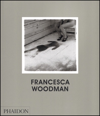 Francesca Woodman. Ediz. inglese - Librerie.coop