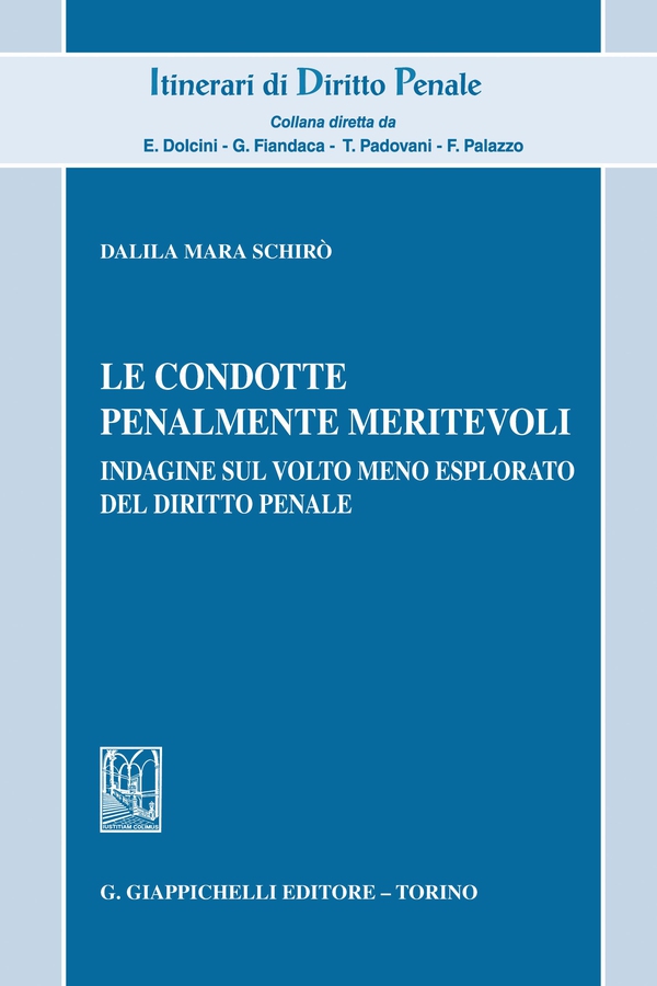 Le condotte penalmente meritevoli - e-Book - Librerie.coop Le condotte penalmente meritevoli - e-Book - Librerie.coop