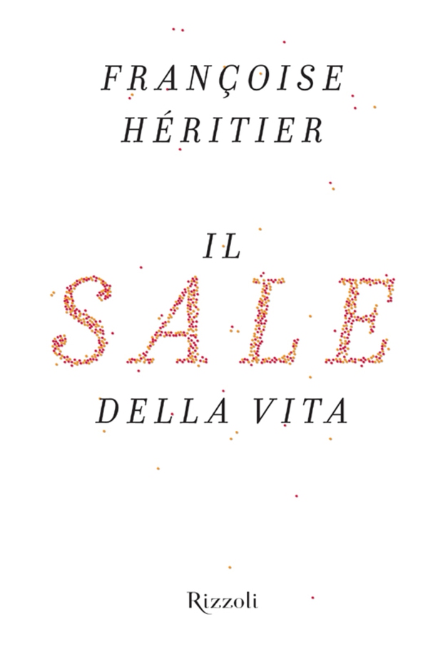 Il sale della vita - Librerie.coop Il sale della vita - Librerie.coop