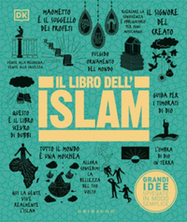 Il libro dell'Islam. Grandi idee spiegate in modo semplice - Librerie.coop Il libro dell'Islam. Grandi idee spiegate in modo semplice - Librerie.coop