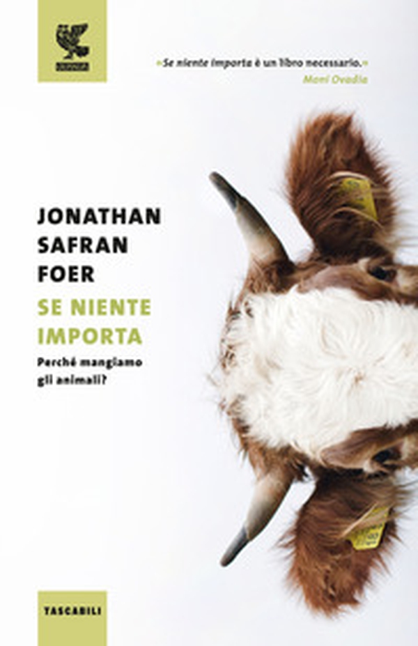 Se niente importa. Perché mangiamo gli animali? - Librerie.coop Se niente importa. Perché mangiamo gli animali? - Librerie.coop