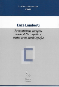 Romanticismo europeo: teoria della tragedia e critica come autobiografia - Librerie.coop