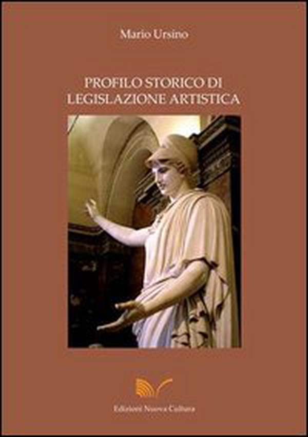 Profilo storico di legislazione artistica - Librerie.coop Profilo storico di legislazione artistica - Librerie.coop