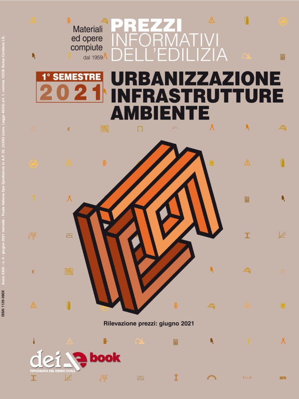 Prezzi informativi dell’edilizia. Urbanizzazione Infrastrutture Ambiente. 1/2021 - Librerie.coop Prezzi informativi dell’edilizia. Urbanizzazione Infrastrutture Ambiente. 1/2021 - Librerie.coop
