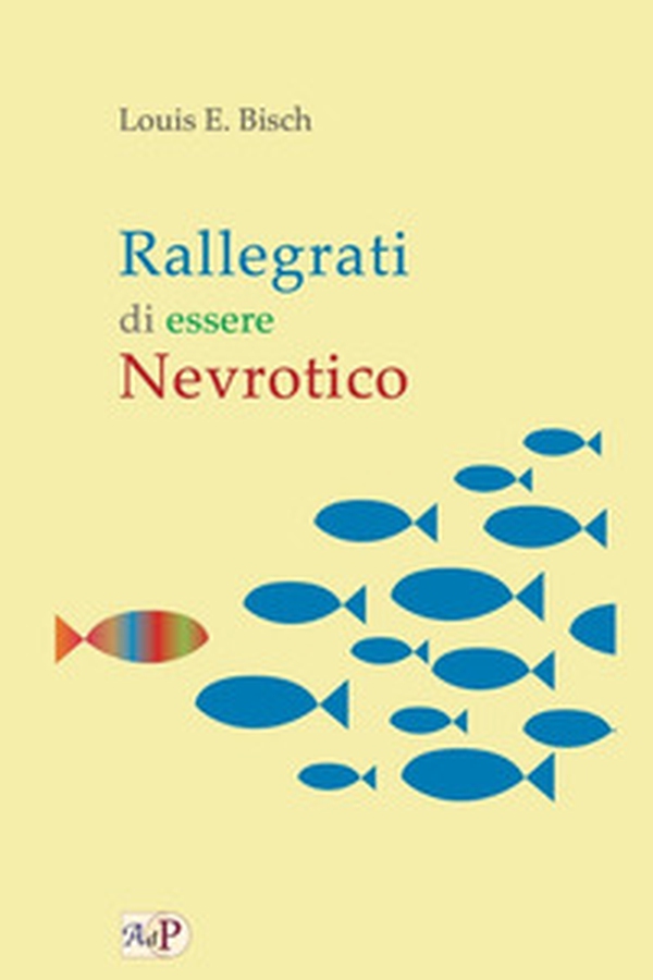 Rallegrati di essere nevrotico - Librerie.coop Rallegrati di essere nevrotico - Librerie.coop