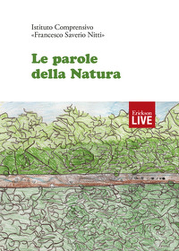 Le parole della natura (Ordinabile direttamente all'editore) - Librerie.coop Le parole della natura (Ordinabile direttamente all'editore) - Librerie.coop