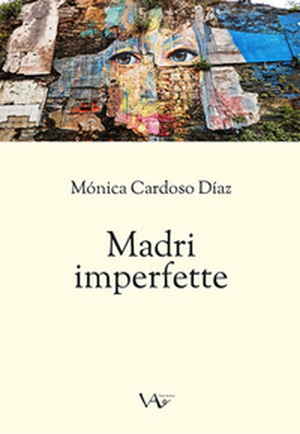 Madri imperfette - Librerie.coop Madri imperfette - Librerie.coop