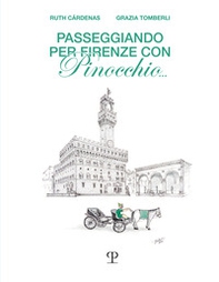 Passeggiando per Firenze con Pinocchio... - Librerie.coop