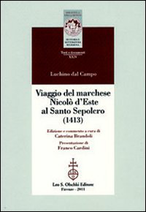 Viaggio del marchese Nicolò d'Este al Santo Sepolcro (1413) - Librerie.coop Viaggio del marchese Nicolò d'Este al Santo Sepolcro (1413) - Librerie.coop