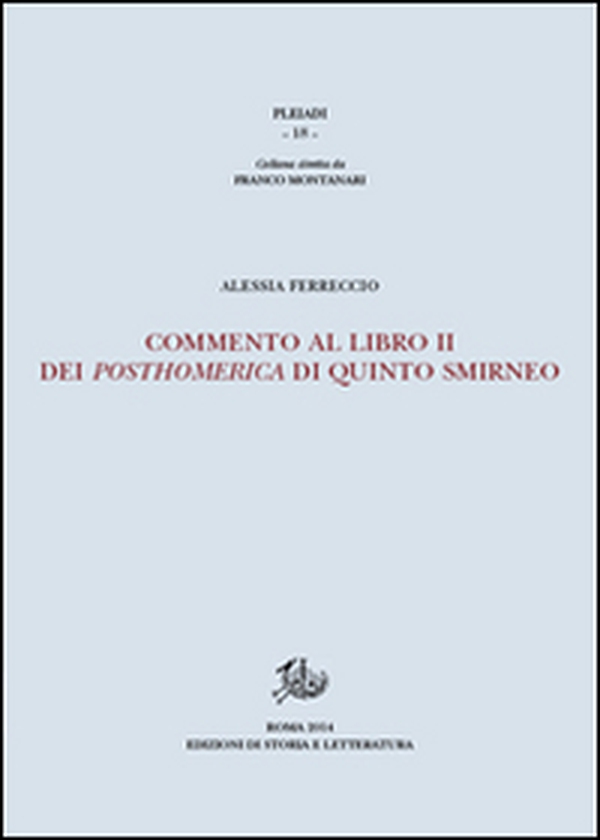 Commento al libro II dei Posthomerica di Quinto Smirneo - Librerie.coop Commento al libro II dei Posthomerica di Quinto Smirneo - Librerie.coop