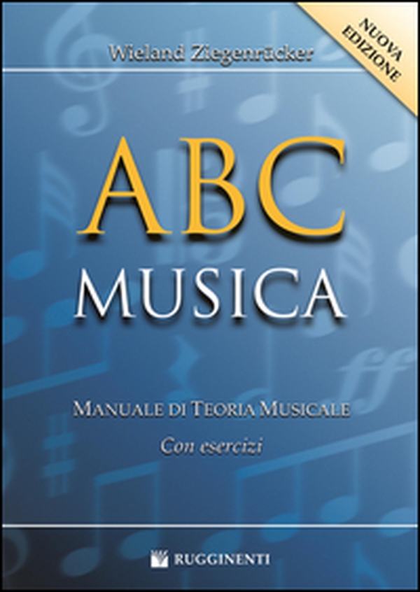 ABC musica. Manuale di teoria musicale. Con esercizi - Librerie.coop ABC musica. Manuale di teoria musicale. Con esercizi - Librerie.coop