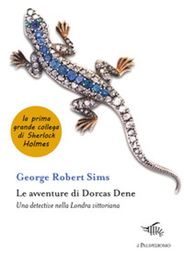 Le avventure di Dorcas Dene. Una detective nella Londra vittoriana - Librerie.coop Le avventure di Dorcas Dene. Una detective nella Londra vittoriana - Librerie.coop