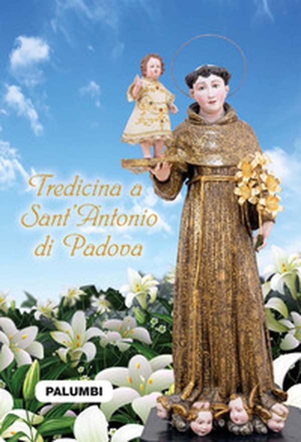 Tredicina a Sant'Antonio di Padova - Librerie.coop Tredicina a Sant'Antonio di Padova - Librerie.coop