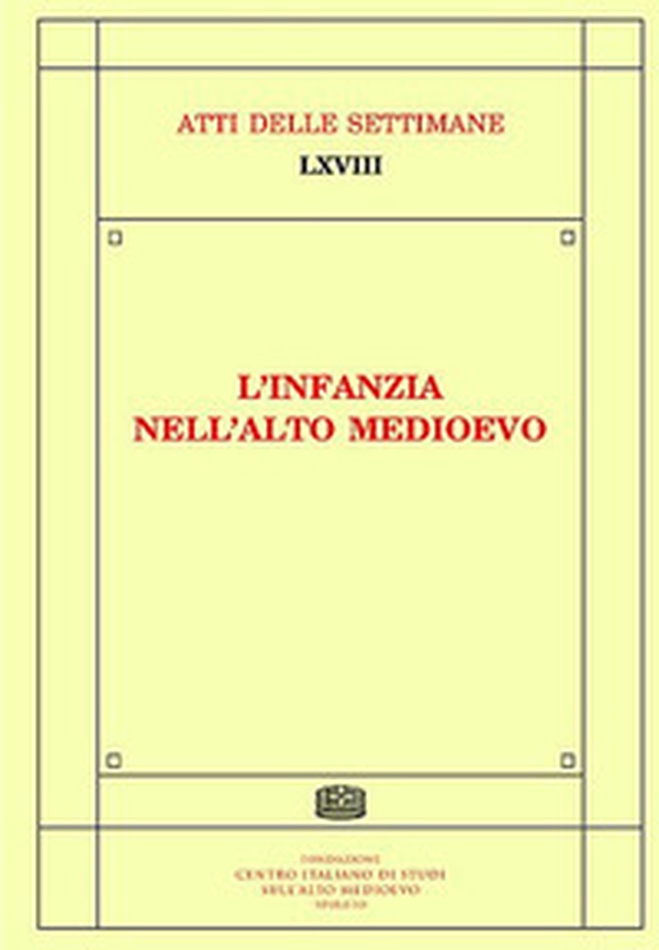 L'infanzia nell'alto Medioevo - Librerie.coop L'infanzia nell'alto Medioevo - Librerie.coop