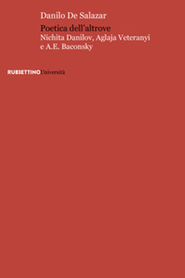Poetica dell'altrove. Nichita Danilov, Aglaja Veteranyi e A. E. Baconsky - Librerie.coop Poetica dell'altrove. Nichita Danilov, Aglaja Veteranyi e A. E. Baconsky - Librerie.coop