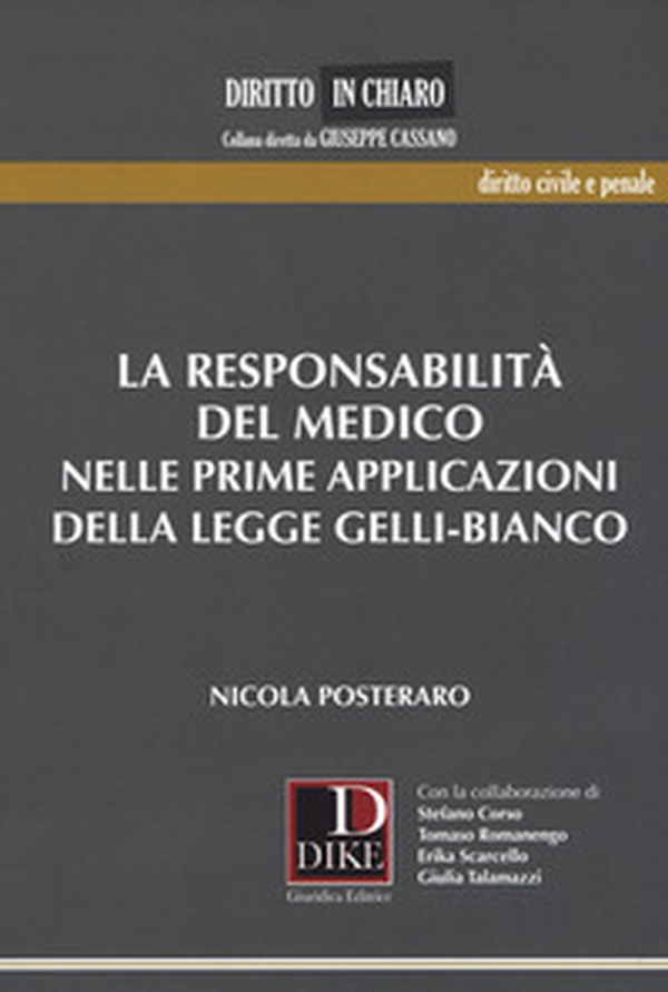 La responsabilità del medico nelle prime applicazioni della legge Gelli-Bianco - Librerie.coop La responsabilità del medico nelle prime applicazioni della legge Gelli-Bianco - Librerie.coop