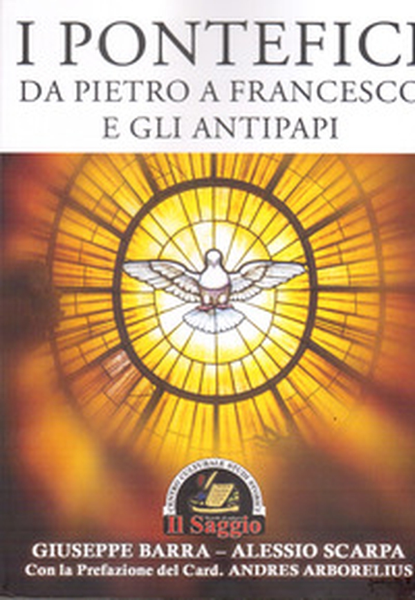 I pontefici da Pietro a Francesco e gli antipapi - Librerie.coop I pontefici da Pietro a Francesco e gli antipapi - Librerie.coop
