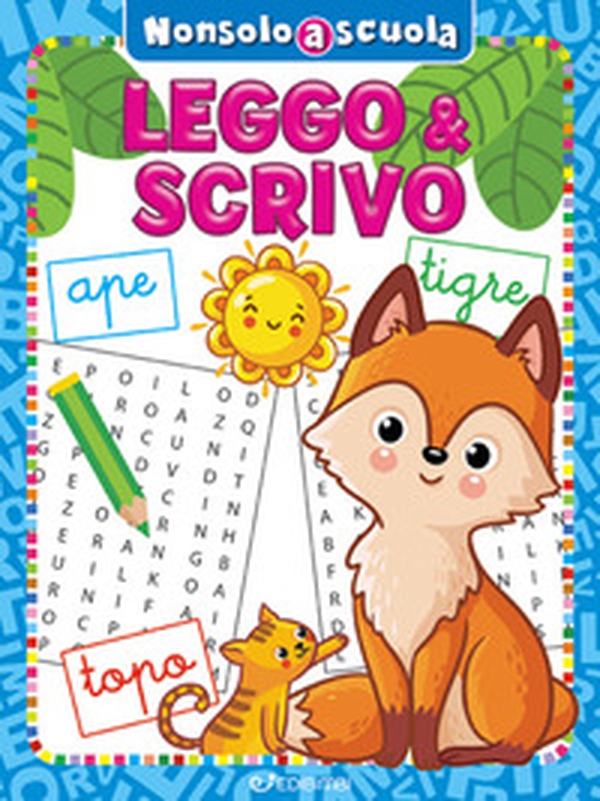 Leggo & scrivo. Non solo a scuola - Librerie.coop Leggo & scrivo. Non solo a scuola - Librerie.coop