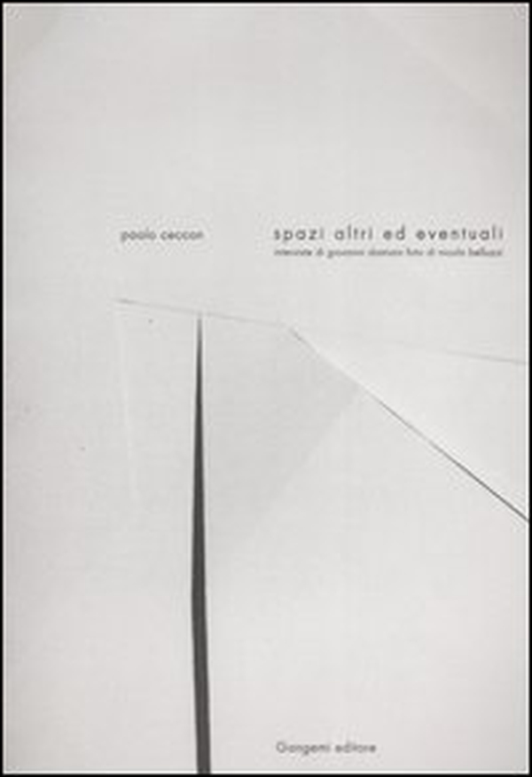 Spazi altri ed eventuali. Interviste di Giovanni Damiani - Librerie.coop Spazi altri ed eventuali. Interviste di Giovanni Damiani - Librerie.coop