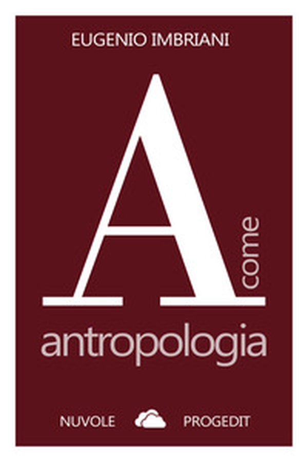 A come antropologia - Librerie.coop A come antropologia - Librerie.coop