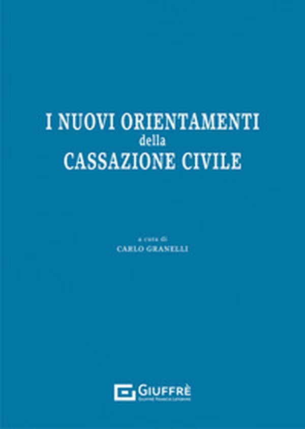 I nuovi orientamenti della Cassazione civile - Librerie.coop I nuovi orientamenti della Cassazione civile - Librerie.coop