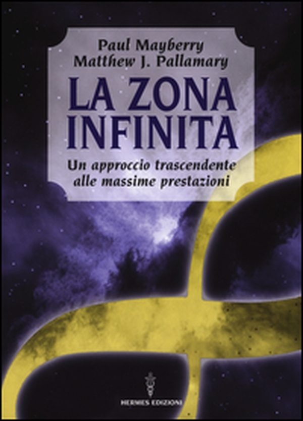 La zona infinita. Un approccio trascendente alle massime prestazioni - Librerie.coop La zona infinita. Un approccio trascendente alle massime prestazioni - Librerie.coop