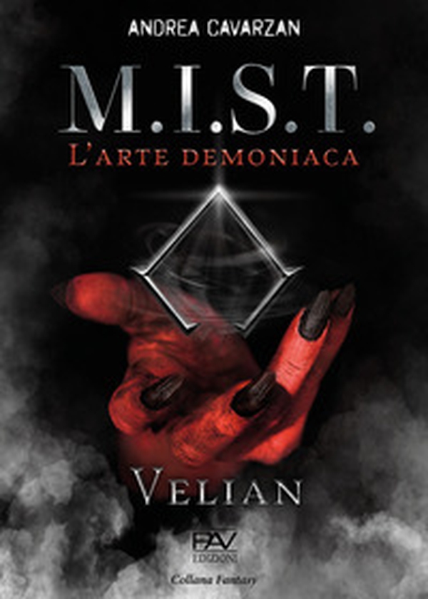 M.I.S.T. L'arte demoniaca. Velian - Librerie.coop M.I.S.T. L'arte demoniaca. Velian - Librerie.coop