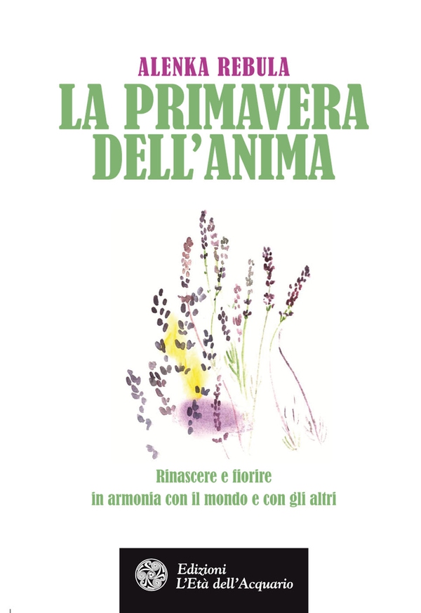 La primavera dell'anima - Librerie.coop La primavera dell'anima - Librerie.coop