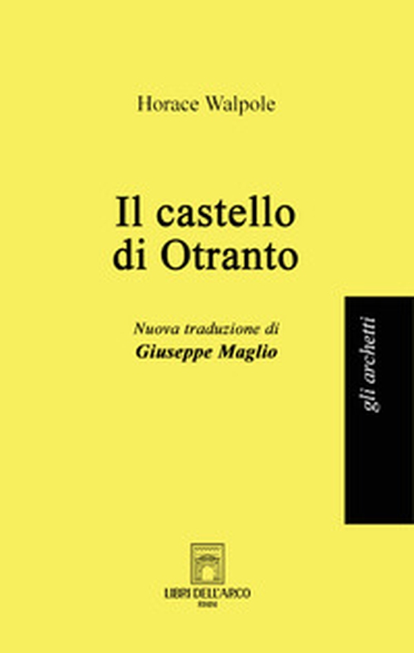 Il castello di Otranto - Librerie.coop Il castello di Otranto - Librerie.coop