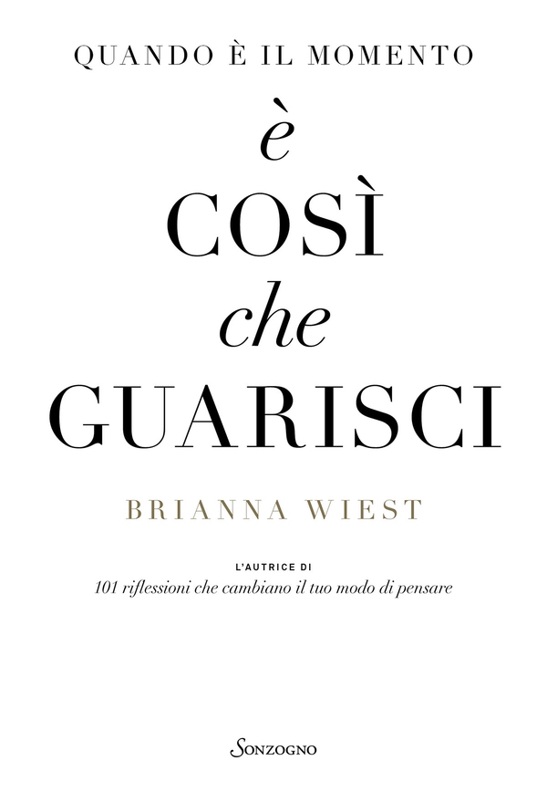 Quando è il momento, è così che guarisci - Librerie.coop Quando è il momento, è così che guarisci - Librerie.coop