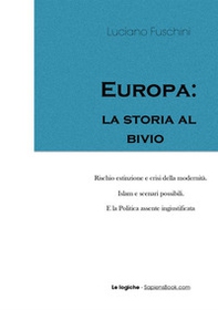 Europa: la storia al bivio - Librerie.coop