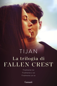 La trilogia di Fallen Crest: Finalmente noi-Finalmente ci sei-Finalmente con te - Librerie.coop