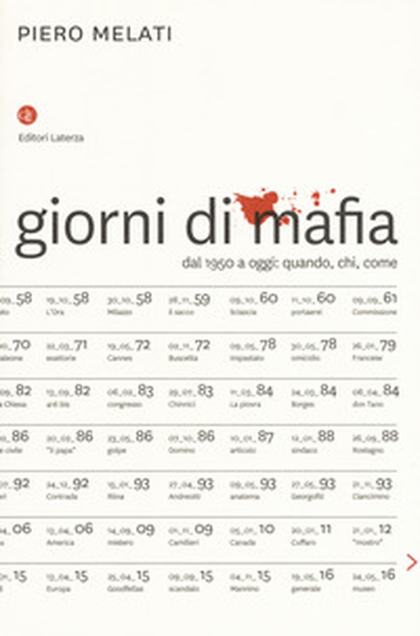 Giorni di mafia. Dal 1950 a oggi: quando, chi, come - Librerie.coop Giorni di mafia. Dal 1950 a oggi: quando, chi, come - Librerie.coop
