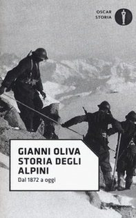 Storia degli alpini. Dal 1872 a oggi - Librerie.coop