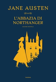 L'Abbazia di Northanger - Librerie.coop