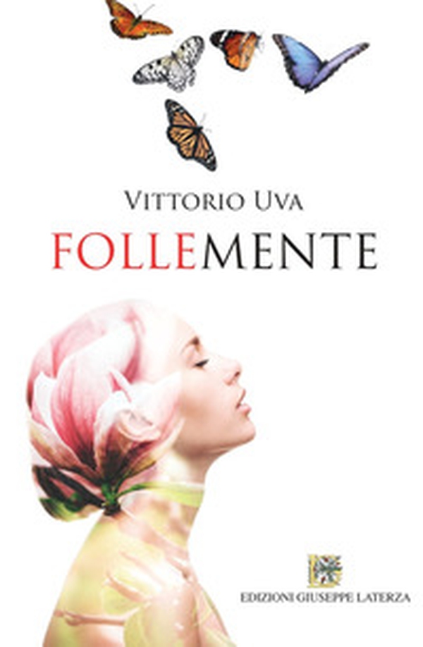 Follemente - Librerie.coop Follemente - Librerie.coop