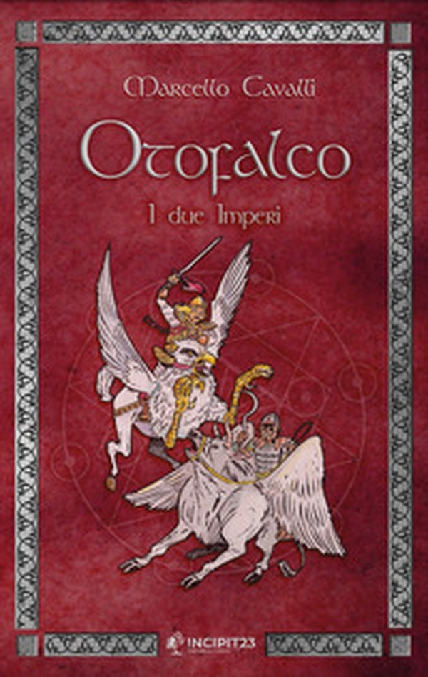 Otofalco. I due imperi - Librerie.coop Otofalco. I due imperi - Librerie.coop