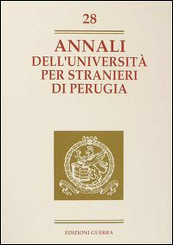 Annali dell'Università per stranieri di Perugia. Anno IX - Vol. 28 - Librerie.coop Annali dell'Università per stranieri di Perugia. Anno IX - Vol. 28 - Librerie.coop