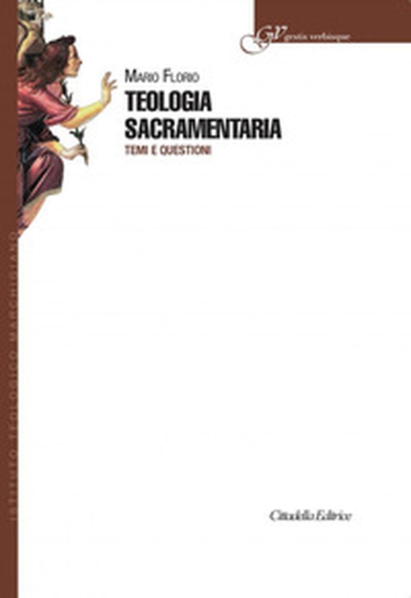 Teologia sacramentaria. Temi e questioni - Librerie.coop Teologia sacramentaria. Temi e questioni - Librerie.coop