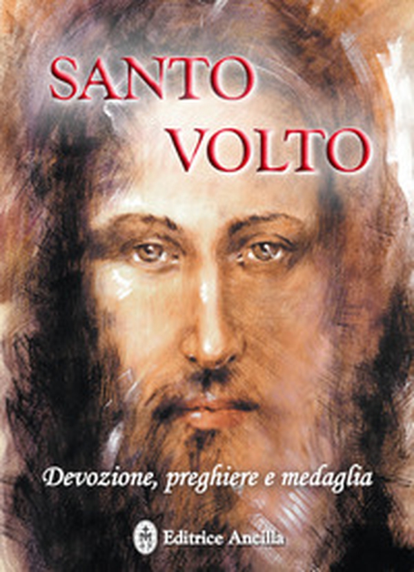 Santo volto. Devozione, preghiere e medaglia - Librerie.coop Santo volto. Devozione, preghiere e medaglia - Librerie.coop