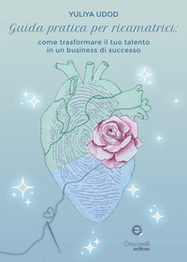 Guida pratica per ricamatrici. Come trasformare il tuo talento in un business di successo - Librerie.coop Guida pratica per ricamatrici. Come trasformare il tuo talento in un business di successo - Librerie.coop