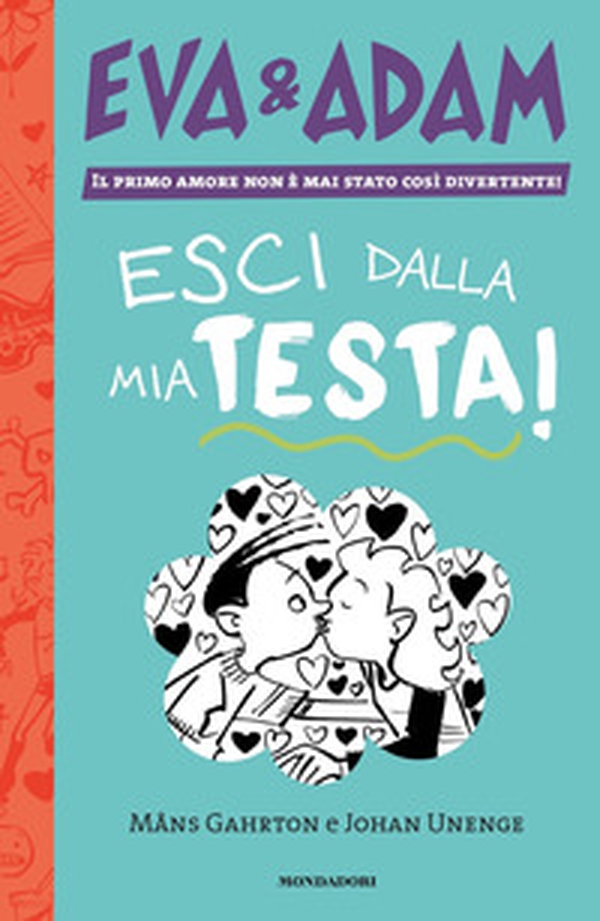Esci dalla mia testa! Eva&Adam - Vol. 1 - Librerie.coop Esci dalla mia testa! Eva&Adam - Vol. 1 - Librerie.coop